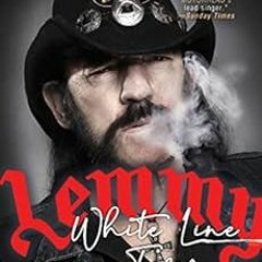 DOWNLOAD KINDLE 📔 White Line Fever: The Autobiography by Janiss Garza,Lemmy [PDF EBO