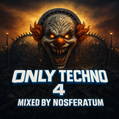 Only Techno 4