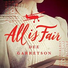 Get EPUB 📬 All Is Fair by  Dee Garretson [KINDLE PDF EBOOK EPUB]