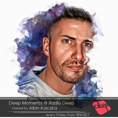 Albin Kaczka - Deep Moments - Radio Deep - 10.03.2023