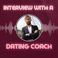 Interview with a dating coach | Johnny Berba