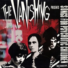 The Vanishing - Into The Arms Of Fire