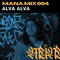 MANA MIX 004 - ALVA ALVA