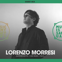 MIMS Guest Mix: Lorenzo Morresi (Supereclectic / 22a Music, Italy)