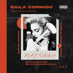Baila Conmigo - Daivy & Madonna - Celebration (Carlos Pepper & Aurelio Mendes Remix ) FREE DOWNLOAD