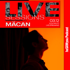 MÄCAN @ LIVE SESSIONS (03|12|25)