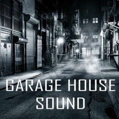 Garage House Sounds Sept 2023