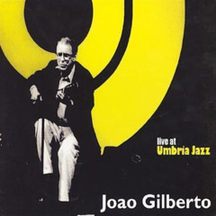 João Gilberto - Live at Umbria Jazz Festival
