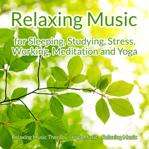Stream Relaxing Music by Relaxing Music Therapy | Listen online for ...