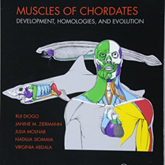 [GET] EPUB 📜 Muscles of Chordates: Development, Homologies, and Evolution by  Rui Di