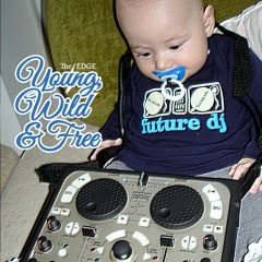 Young, Wild And Free (remix The EDGE)