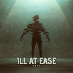 ill at ease [FREE DL]