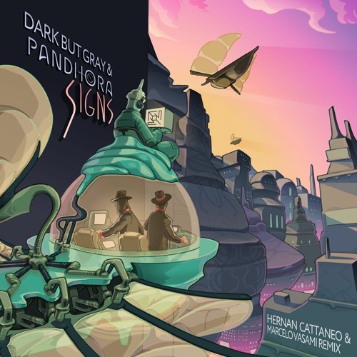 Dark But Gray, Pandhora - Signs (Hernan Cattaneo & Marcelo Vasami Dub Remix)