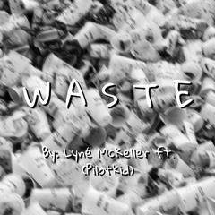 waste (prod. pilotkid)