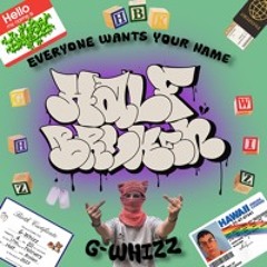 G-Whizz - Everyone Wants Your Name [FREE DOWNLOAD]