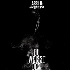 DU WEISST DAS