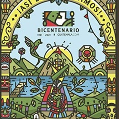 READ PDF EBOOK EPUB KINDLE Así lo Celebramos | Bicentenario de Guatemala (Spanish Edi