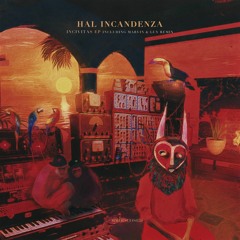 Hal Incandenza - Incivitas EP (Inc. Marvin & Guy Remix)