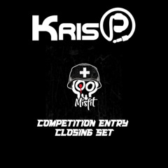 Misfits DJ Competition March 2025 - KrisP Closing Set
