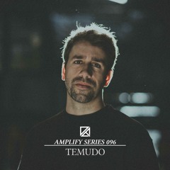Amplify Series 096 - Temudo (Live at Solid Velvet)