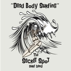 Dead Body Surfing
