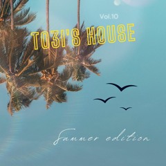 TO3I's HOUSE - Vol 10 - Summer Edition