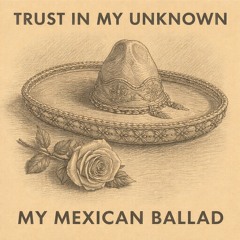 My Mexican Ballad (Rock version)