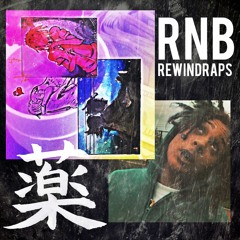 rewindraps - RNB (FULL TAPE) | slowed + throwed by KUSURI 薬