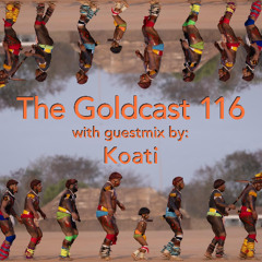 The Goldcast 116 (Mar 14, 2025) with guestmix by kōáti