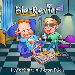 LuderChris X Jason D3an - BierRevier (Mini Mix)