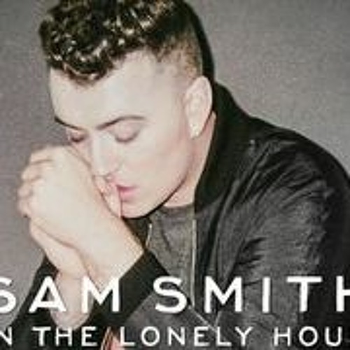Stream Sam Smith In The Lonely Hour Mp3 Download Free from Tim | Listen  online for free on SoundCloud