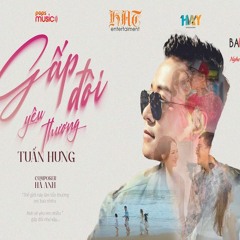 GẤP ĐÔI YÊU THƯƠNG 2023 - VAVH HD