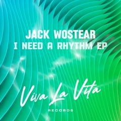 Jack Wostear - I Need A Rhythm