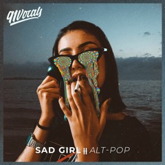 Sad Girl: Alt Pop | Royalty Free Vocal Samples