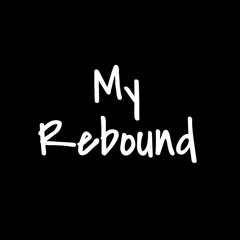 My Rebound