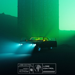 Justri x Gorbunoff x Poly Powder - Lose Control
