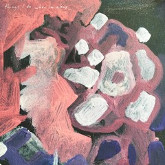 Melby - Things I Do When I'm Alone