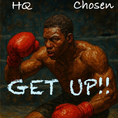 GET UP!! FT CHOSEN