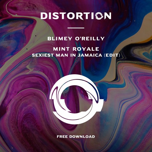 FREE DOWNLOAD: Mint Royale- Sexiest Man In Jamaica (Blimey O'Reilly Edit)