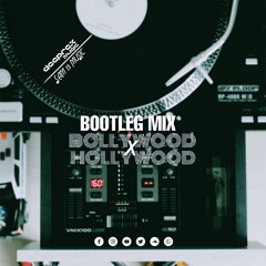 Deeprex - Bollywood x Hollywood Podcast (Bootleg Edition).mp3