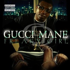 Gucci Mane - Freaky Girl [SURMUR FLIP]