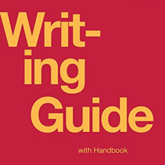 ACCESS PDF 🧡 Writing Guide with Handbook by OpenStax (Official hardcover full-color