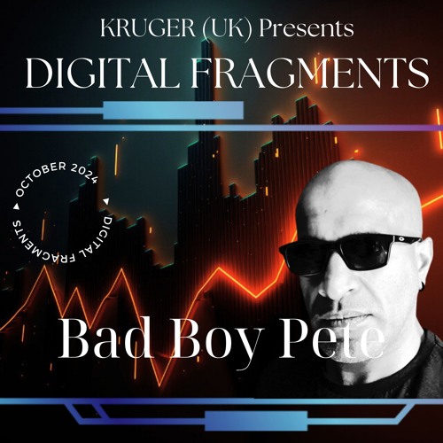 Digital Fragments Ep. 065 (Expel Your Demons Takeover) | Bad Boy Pete