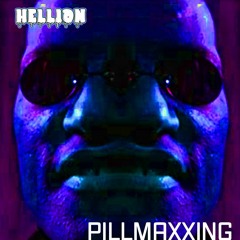 Hellion - Pillmaxxing (clip)