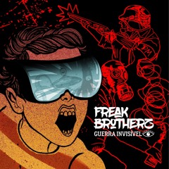 Freak Brotherz Ta em Casa
