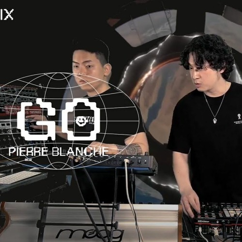 PIERRE BLANCHE | MIXMIX GO PART1