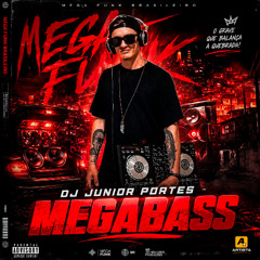 DJ JUNIOR PORTES - MEGABASS