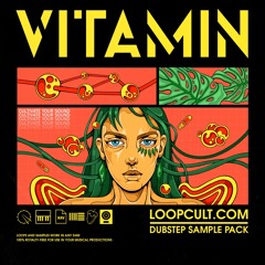 VITAMIN // Dubstep Sample Pack