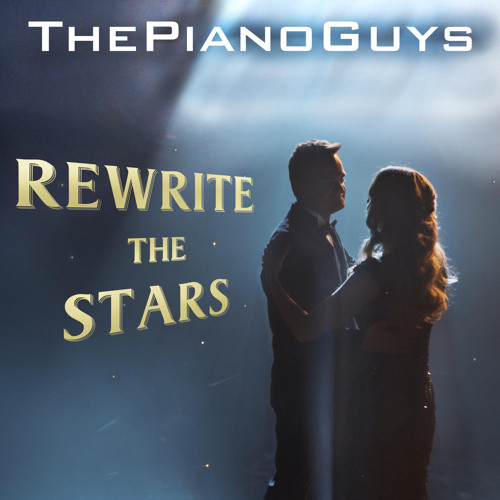 Stream Rewrite The Stars By The Piano Guys Listen Online For Free On