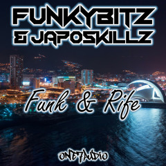 FunkyBitz, JapoSkillz - Funk and Rife (Original Mix)
